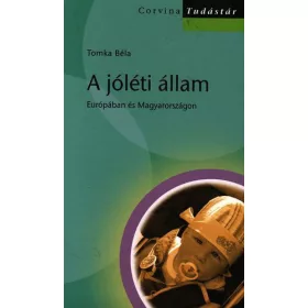   A jóléti állam - Európában és Magyarországon - Tudástár