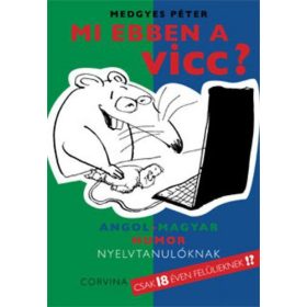   Mi ebben a vicc? - Angol–magyar humor nyelvtanulóknak - 18 éven felül