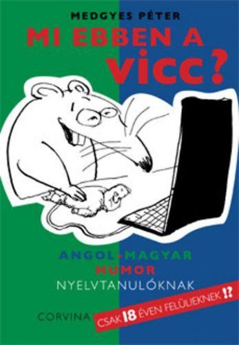 Mi ebben a vicc? - Angol–magyar humor nyelvtanulóknak - 18 éven felül