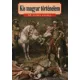 Kis magyar történelem 62 színes képpel