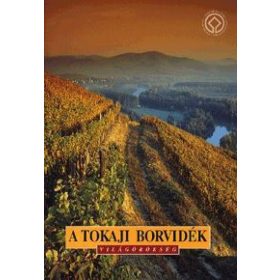 A tokaji borvidék