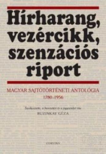 Hírharang, vezércikk, szenzációs riport
