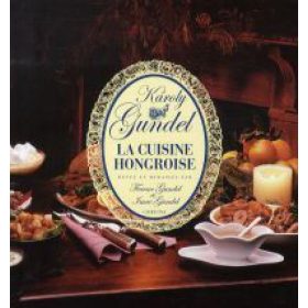 La Cuisine Hongroise