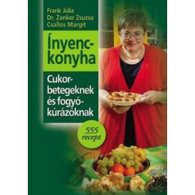 Ínyenckonyha cukorbetegeknek és fogyókúrázóknak