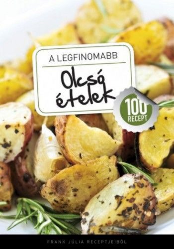 A legfinomabb - Olcsó ételek - 100 recept