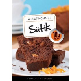 A legfinomabb - Sütik - 100 recept