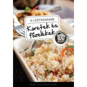 A legfinomabb - Köretek és főzelékek - 100 recept