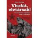 Viszlát, elvtársak! - A szocializmus végnapjai Kelet-Európában