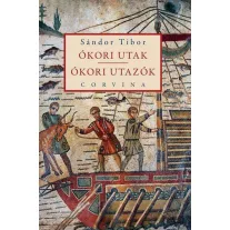 Ókori utak - Ókori utazók