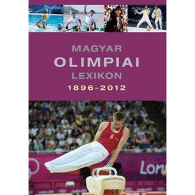   Magyar olimpiai lexikon 1896-2012 - Tartalmas CD melléklettel