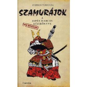 Szamurájok A japán harcos nem hivatalos kézikönyve