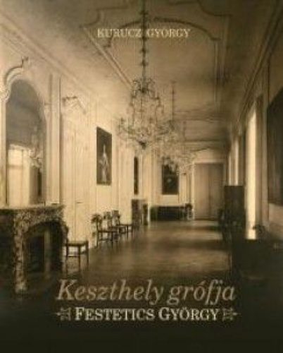 Keszthely grófja - Festetics György