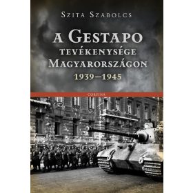A Gestapo tevékenysége Magyarországon 1939-1945
