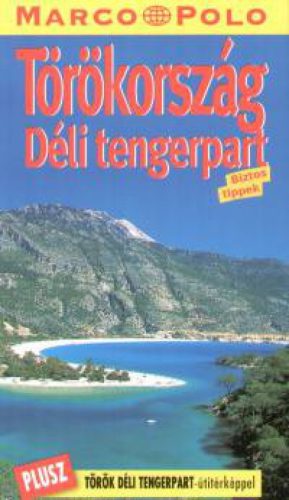 Törökország - Déli tengerpart