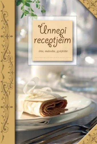 Ünnepi receptjeim