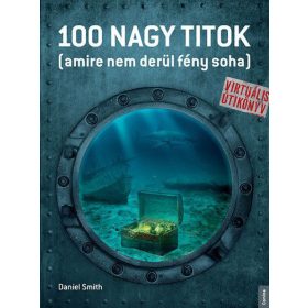 100 nagy titok (amire nem derül fény soha)