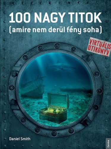 100 nagy titok (amire nem derül fény soha)