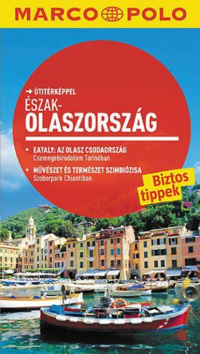 Észak-Olaszország - Marco Polo