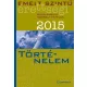 Emelt szintű érettségi 2015 - Kidolgozott szóbeli tételek - Történelem