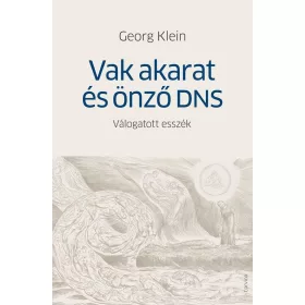 Vak akarat és önző DNS - Válogatott esszék