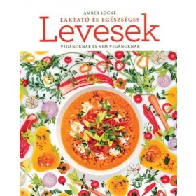 Laktató és egészséges levesek