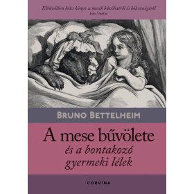 A mese bűvölete és a bontakozó gyermeki lélek