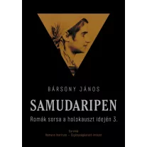 Samudaripen - Romák sorsa a holokauszt idején 3.