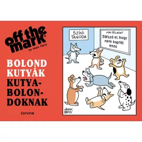 Bolond kutyák kutyabolondoknak