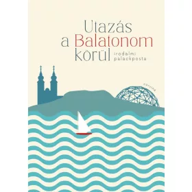 Utazás a Balatonom körül