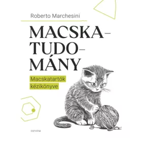 Macskatudomány - Macskatartók kézikönyve