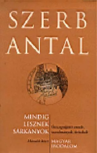 Mindig lesznek sárkányok - Magyar irodalom II. - Összegyűjtött esszék, tanulmányok, kritikák