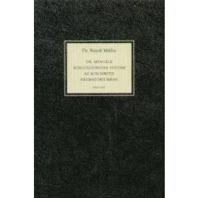   Dr. Mengele boncolóorvosa voltam az Auschwitzi krematóriumban