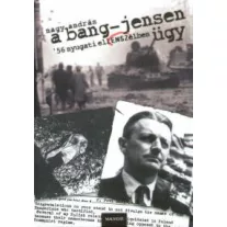 A Bang-Jensen ügy - '56 nyugati ellENSZelében