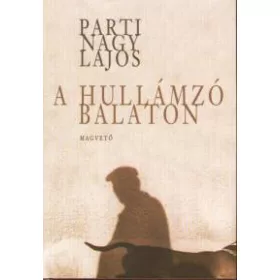 A hullámzó Balaton - WALDTROCKENKAMMERI ÁTIRATOK