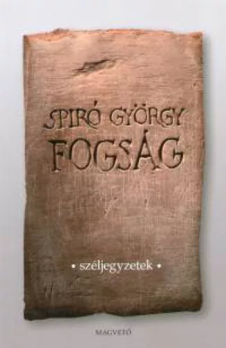 Fogság - széljegyzetek