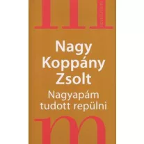 Nagyapám tudott repülni