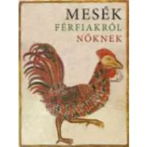 Mesék fériakról nőknek
