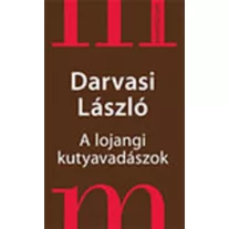 A lojangi kutyavadászok - Kínai novellák