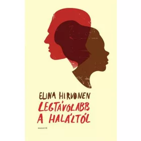 Legtávolabb a haláltól