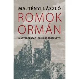Romok ormán - Magyarország legújabb történetei