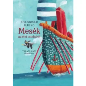 Mesék az élet csodáiról