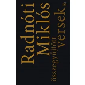 Radnóti Miklós összegyűjtött versek