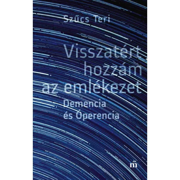 Visszatért hozzám az emlékezet Visszatért hozzám az emlékezet
