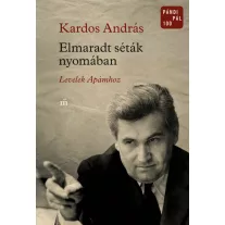 Elmaradt séták nyomában - Levelek apámhoz