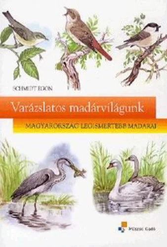 Varázslatos madárvilágunk