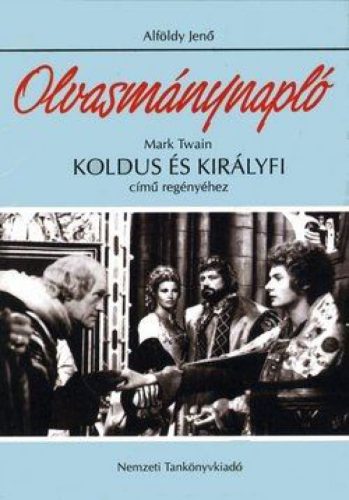 Olvasmánynapló Mark Twain Koldus és királyfi című regényéhez