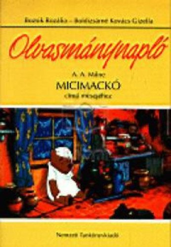 Olvasmánynapló A. A. Milne Micimackó című meséjéhez