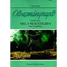   Olvasmánynapló Tamási Áron Ábel a rengetegben című regényéhez