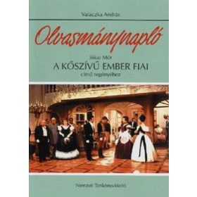   Olvasmánynapló Jókai Mór A kőszívű ember fiai című regényéhez