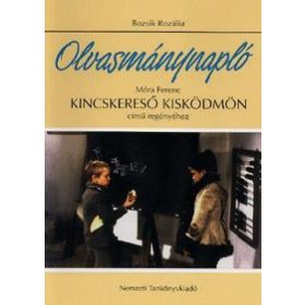   Olvasmánynapló Móra Ferenc Kincskereső kisködmön című regényéhez